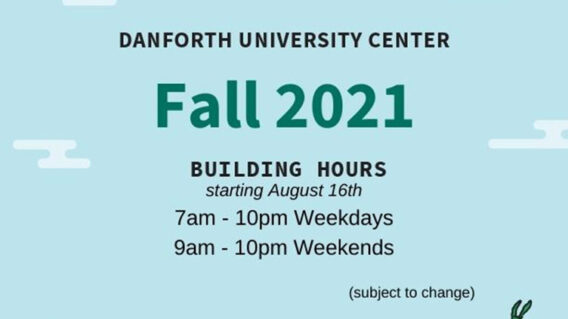 Danforth University Center fall 2021 hours