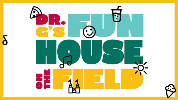 Fun House on the Field